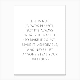 Inspirational Wall Art | Life Is Not Always Perfect | Inspirational Quotes Canvas Print