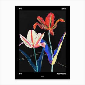 No Rain No Flowers Poster Tulip 4 Canvas Print