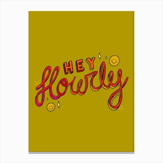 Hey Howdy Canvas Print