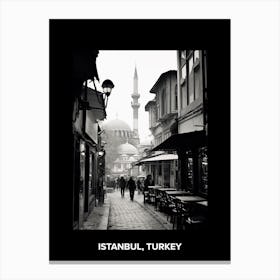 Poster Of Istanbul, Turkey, Mediterranean Black And White Photography Analogue 1 Canvas Print