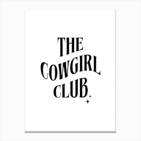 The Cowgirl Club Canvas Print