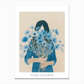 No Rain, No Flowers Poster Spring Girl With Blue Flowers 2 Canvas Print