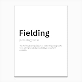 Fielding Definition Meaning Canvas Print