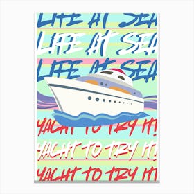 Yacht Life Canvas Print