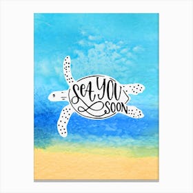 Sea you soon - travel poster, vector art, positive tropical motivation 9 Canvas Print