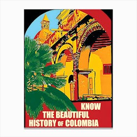 History Of Colombia, Vintage Travel Poster Canvas Print