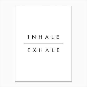Inhale Exhale Canvas Print
