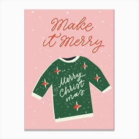 Make it merry Canvas Print