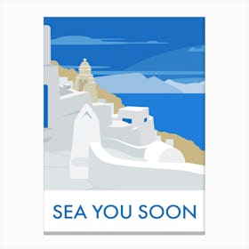 Sea you soon [Santorini, Greece] - travel poster, vector art 2 Canvas Print