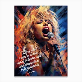 Tina Turner Art Quote Canvas Print