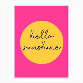 Hello Sunshine Hot Pink and Yellow Canvas Print