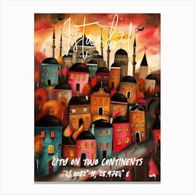 Istanbul, Turkish City On Two Continents, folk naive and whimsical poster Canvas Print