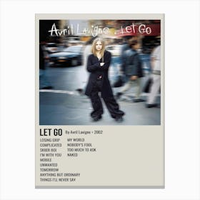 Let Go By Avril Lavigne • 2002 Poster 2 Canvas Print