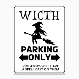 Witch Parking Only Canvas Print