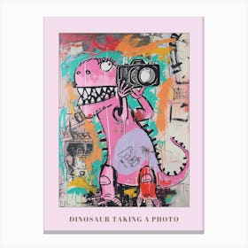 Dinosaur Taking A Photo Pink Graffiti Brushstroke Poster Canvas Print