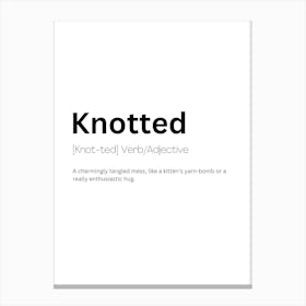 Knotted Definition Meaning Canvas Print