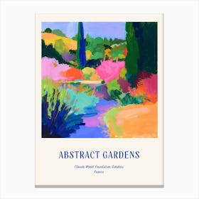 Colourful Gardens Claude Monet Foundation Gardens France 2 Blue Poster Canvas Print