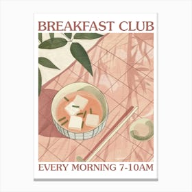 Breakfast Club Miso Soup 2 Canvas Print