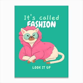 It's Called Fashion Look It Up - Cat Graphic Canvas Print
