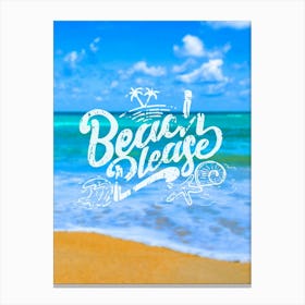 Beach Please - travel poster, vector art, positive tropical motivation 1 Canvas Print