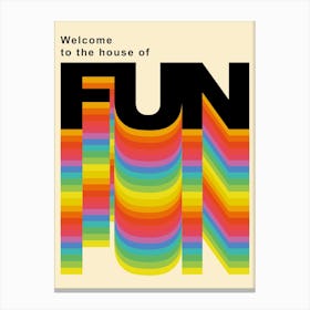 House Of Fun Poster Canvas Print