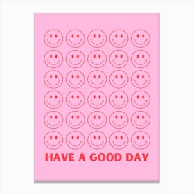 Pink Have A Good Day Canvas Print