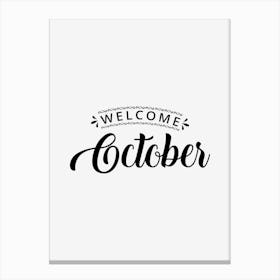 Welcome October Canvas Print