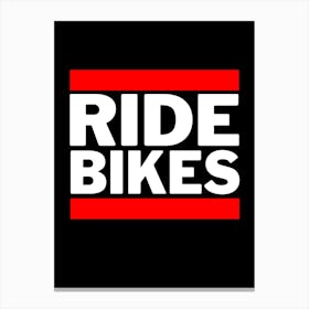 Ride Bikes Cycling Print | Bike Wall Art | Bike Prints Canvas Print
