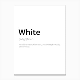 White Definition Meaning Canvas Print