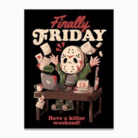 Finally Friday - Funny Office Halloween Gift Canvas Print