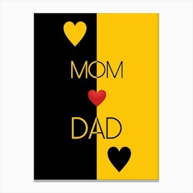 Mom Love Dad Canvas Print