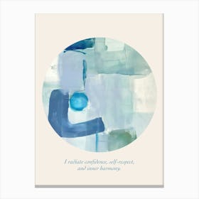 Affirmations I Radiate Confidence, Self Respect, And Inner Harmony Blue Abstract Canvas Print