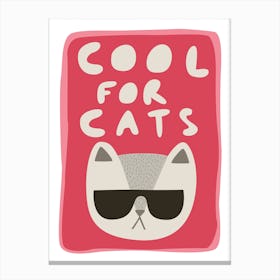 Cool For Cats Canvas Print