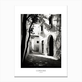 Poster Of Cordoba, Spain, Black And White Analogue Photography 3 Canvas Print