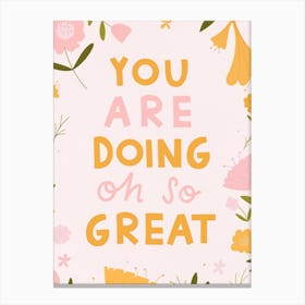 Oh So Great Quote Canvas Print