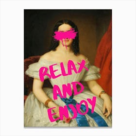 Relax And Enjoy 1 Canvas Print