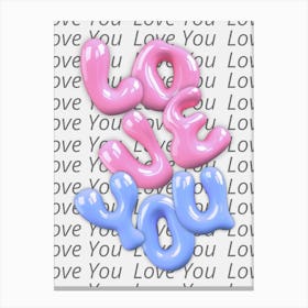 Love You You Canvas Print