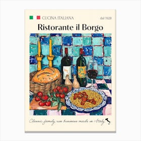 Ristorante Il Borgo Trattoria Italian Poster Food Kitchen Canvas Print