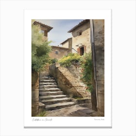 Castellina In Chianti, Tuscany, Italy 2 Watercolour Travel Poster Canvas Print
