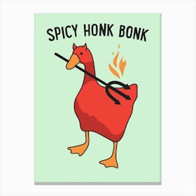 Spicy Honk Bonk Canvas Print