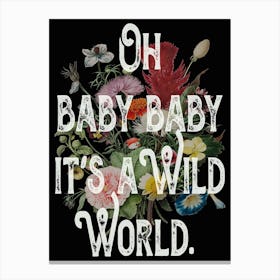 Quote Lyrics Wild World Canvas Print