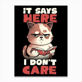 It Says Here I Don't Care - Funny Cute Cat Book Gift Canvas Print