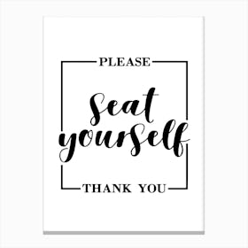 please seat yourself Canvas Print