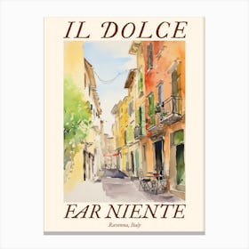 Il Dolce Far Niente Ravenna, Italy Watercolour Streets 1 Poster Canvas Print