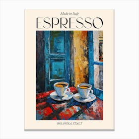 Bologna Espresso Made In Italy 3 Poster Canvas Print
