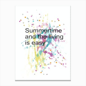 Summertime And The Living Is Easy Canvas Print