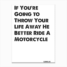 Gilmore Girls, Lorelai, He Better Ride A Motorcycle, Quote, Wall Print, Canvas Print