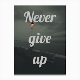 Never Give Up 2 Canvas Print