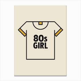 80s Girl Retro Typography Canvas Print