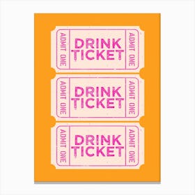 Drink Ticket Canvas Print